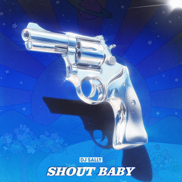 Обкладинка DJ SALLY — Shout Baby