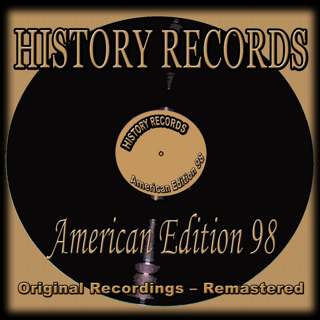 History Records - American Edition 98 (Original Recordings - Remastered ...