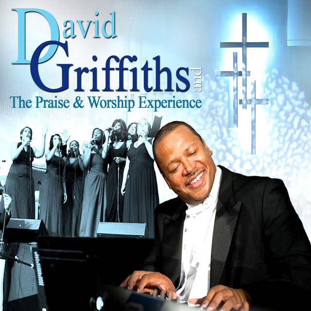 David Griffiths and The Praise & Worship Experience