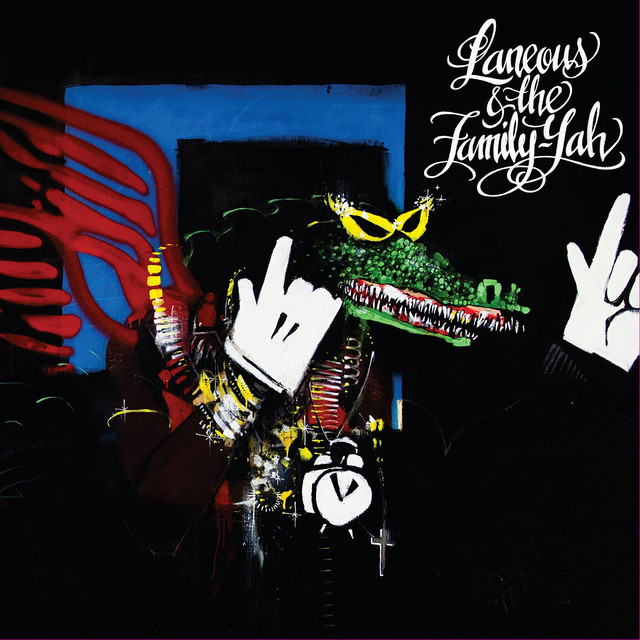 Laneous & The Family Yah