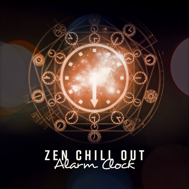 Zen Chill Out Alarm Clock (Morning Wake Up with Smile) cover art