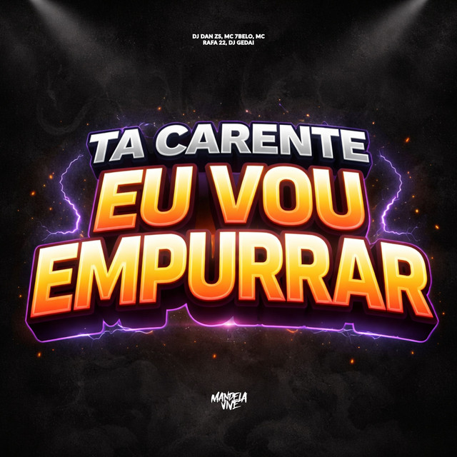 Ta Carente eu Vou Empurrar