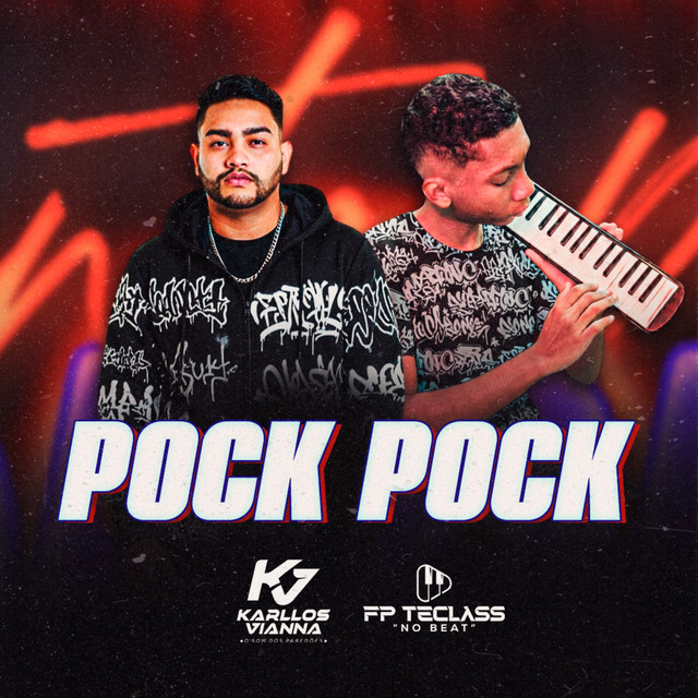 Pock Pock - song and lyrics by FP Teclass No Beat, Karllos vianna | Spotify