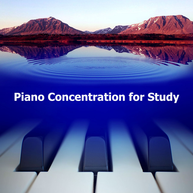 Piano Concentration for Study - Album by Concentration Study | Spotify