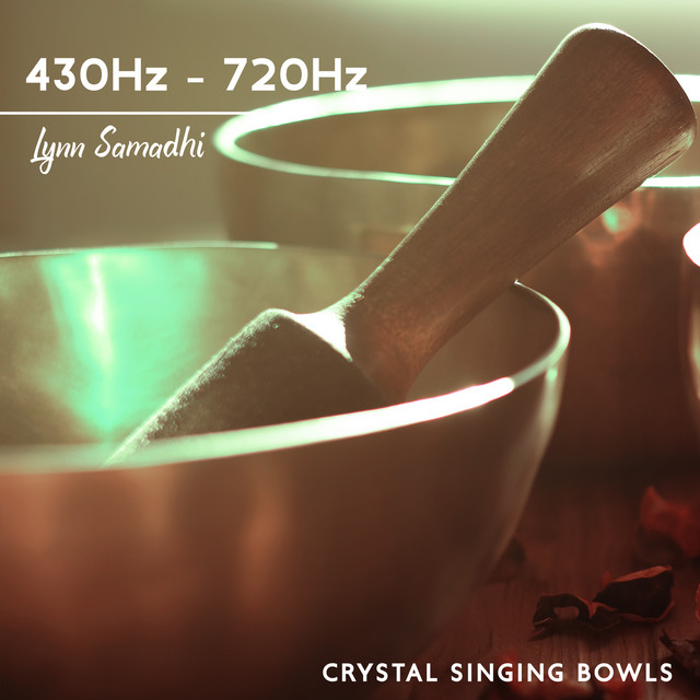 430Hz - 720Hz Crystal Singing Bowls: 30 Celestial Relaxation Songs for ...