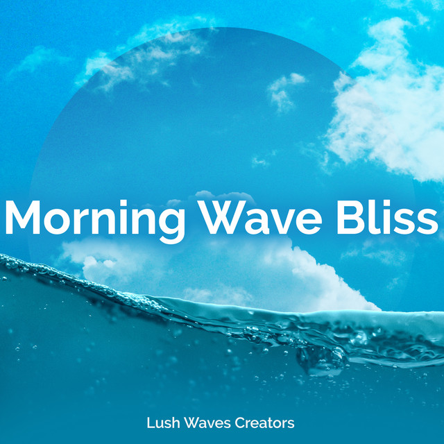 Morning Wave Bliss cover art