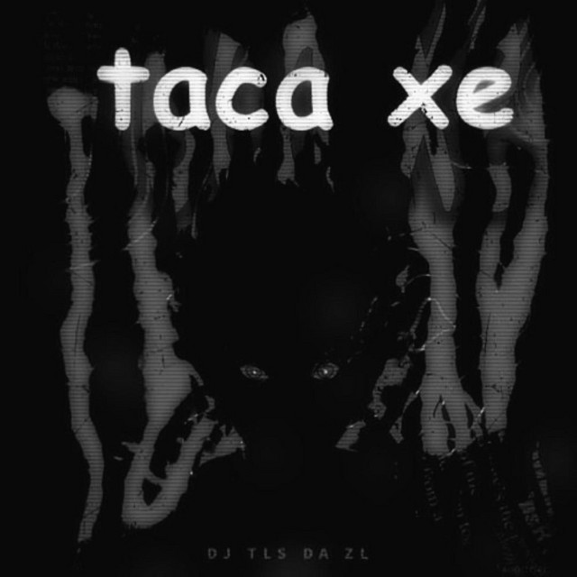 Taca Xe (Ultra Slowed)