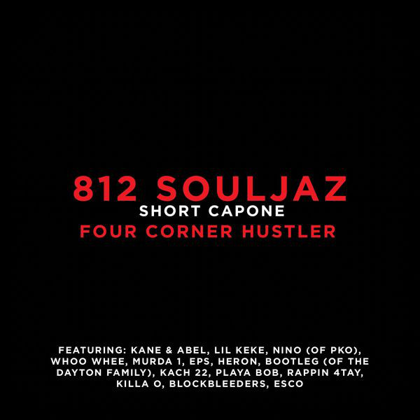 Four Corner Hustler - Album by Short Capone/812 Souljaz | Spotify
