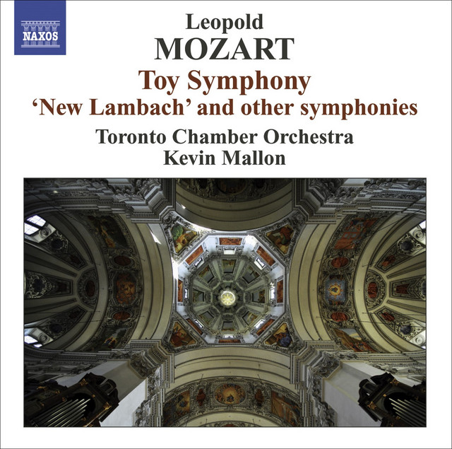 Mozart, L.: Toy Symphony / Symphony in G Major, "Neue Lambacher" / Symphonies, Eisen G8, D15, A1
