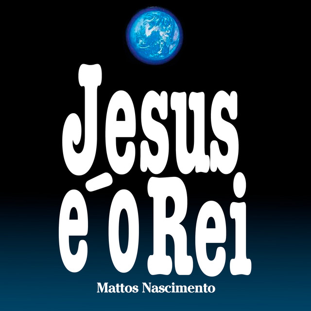 Jesus É o Rei cover art