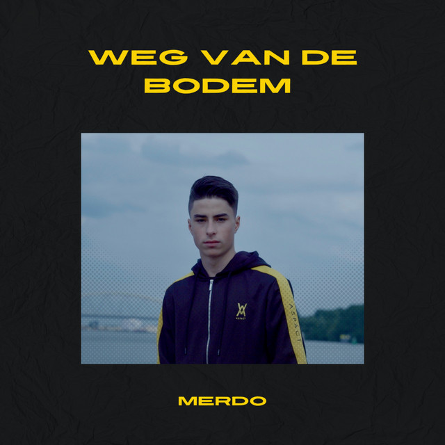WEG VAN DE BODEM - Single by MERDO | Spotify