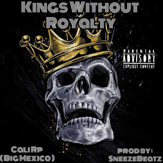 Kings without royalty - Single by Cali RP | Spotify