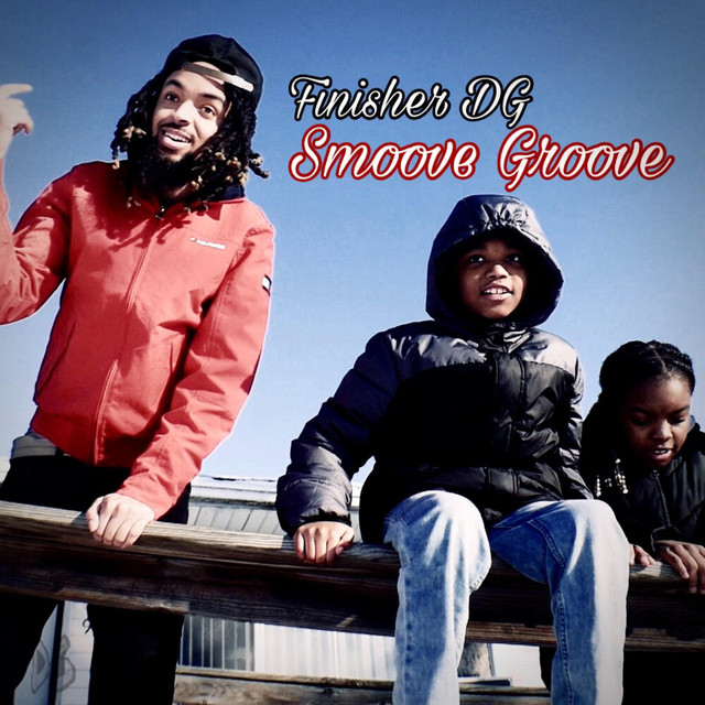 Smoove Groove - Single by Finisher DG | Spotify