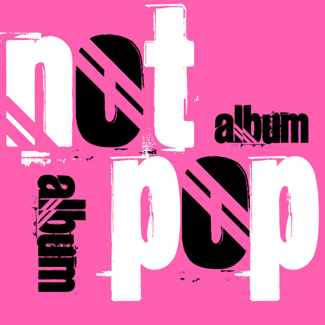 Not Album - Pop Album cover art
