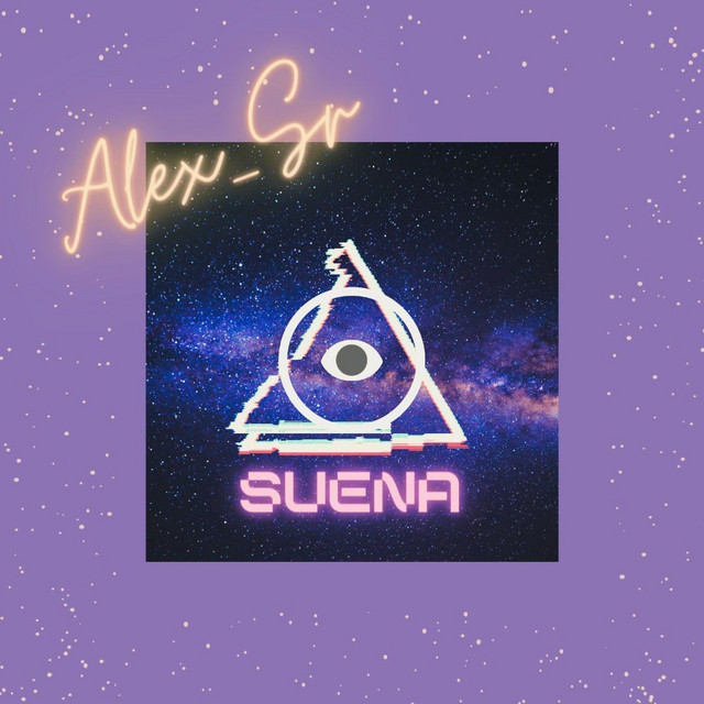 Suena - Single by Alex_Sr | Spotify