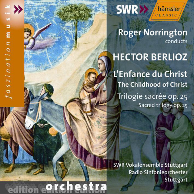 Berlioz: L'Enfance Du Christ