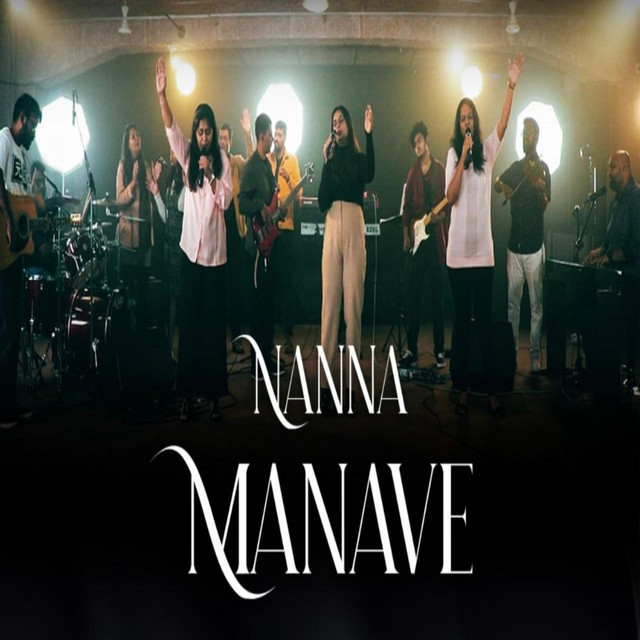 Nanna Manave - song and lyrics by Love Of Saviour | Spotify