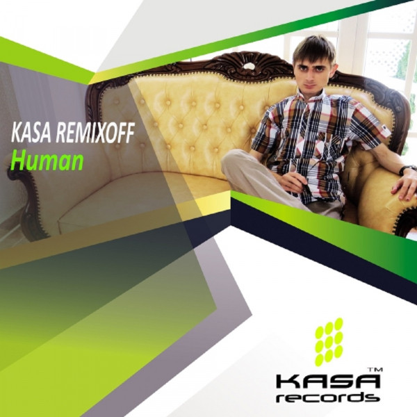 Обкладинка: Human - Original Mix — Kasa Remixoff