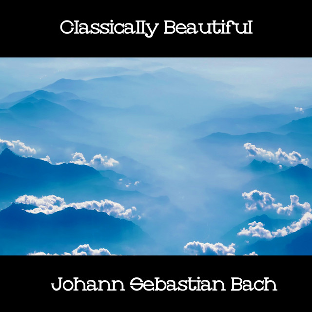 Classically Beautiful Johann Sebastian Bach cover art