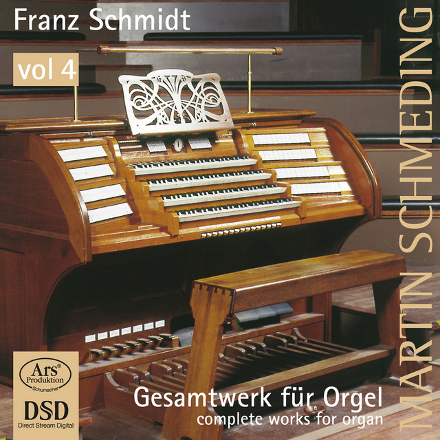 Schmidt: Works for Organ, Vol. 4