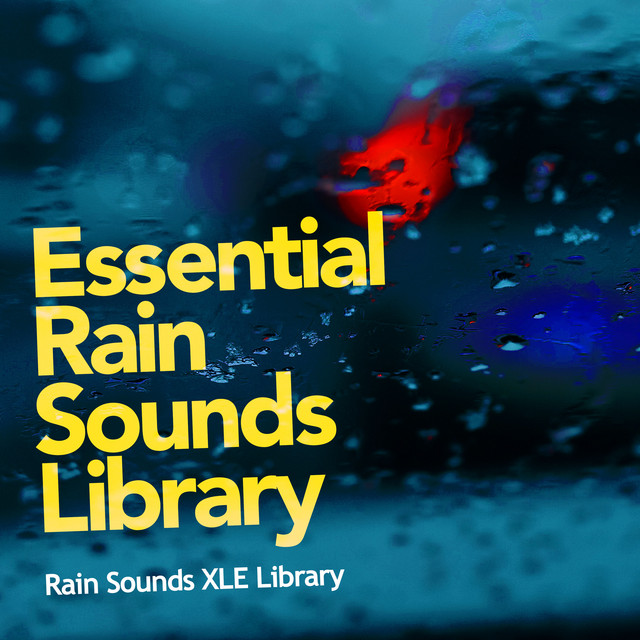 Essential Rain Sounds Library - Album by Rain Sounds XLE Library | Spotify
