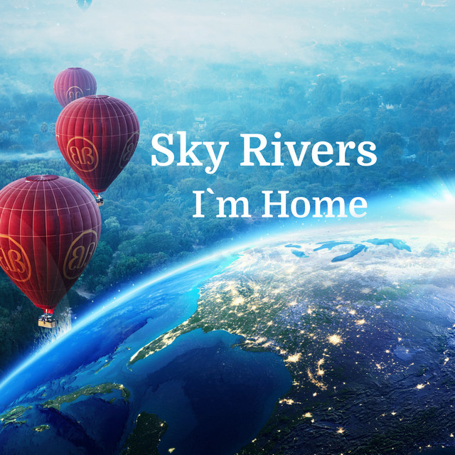 Обкладинка Sky Rivers — I`m Home