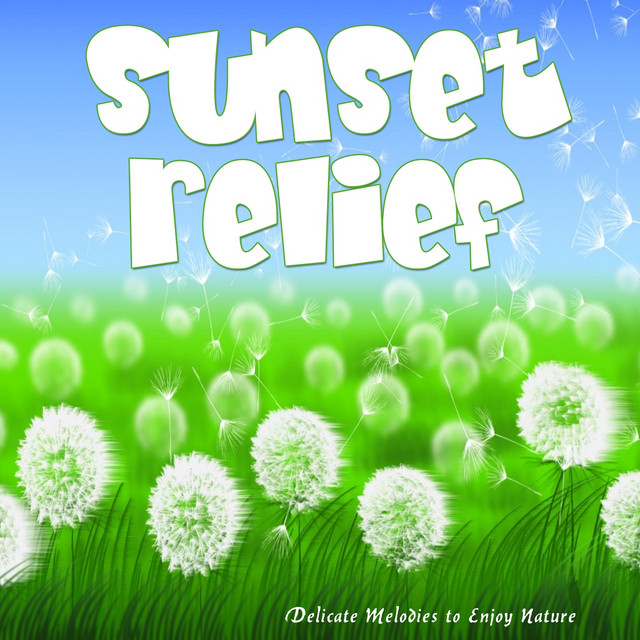 Sunset Relief (Delicate Melodies to Enjoy Nature) cover