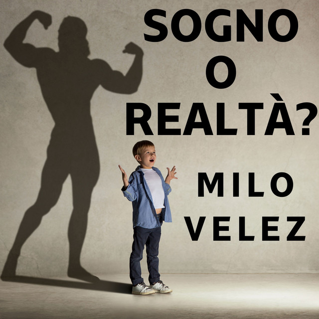 Sogno O Realtà? - Album by Milo Velez | Spotify