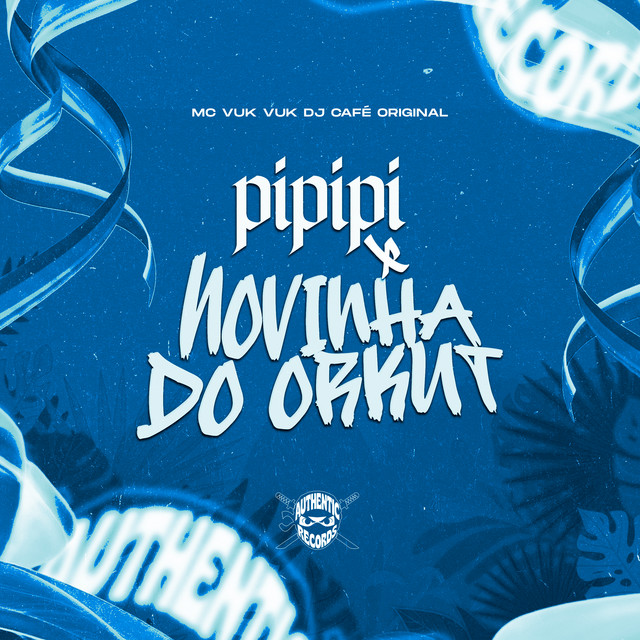 Pipipi X Novinha do Orkut