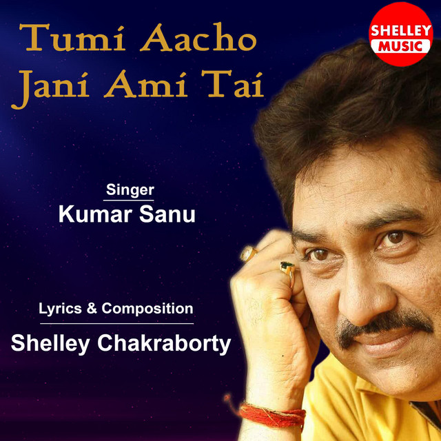 Tumi Aacho Jani Ami Tai - Single by Kumar Sanu | Spotify