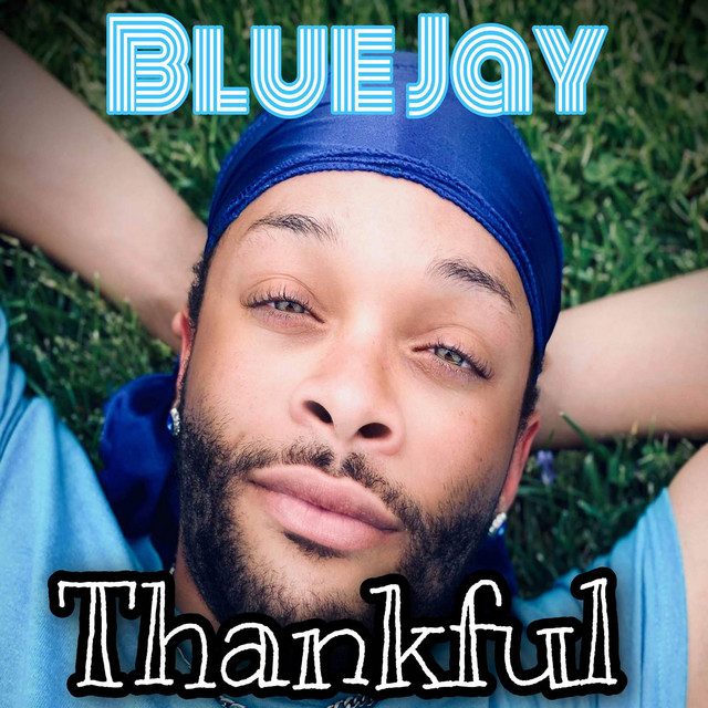 Thankful - Album by Blue Jay | Spotify