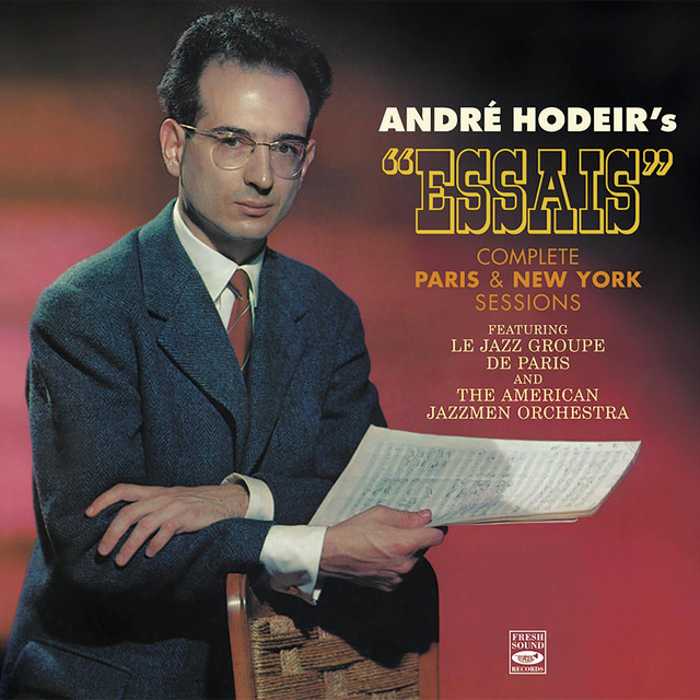 André Hodeir's Essais. Complete Paris & New York Sessions cover art