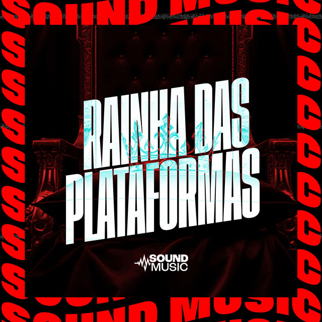 RAINHA DAS PLATAFORMAS