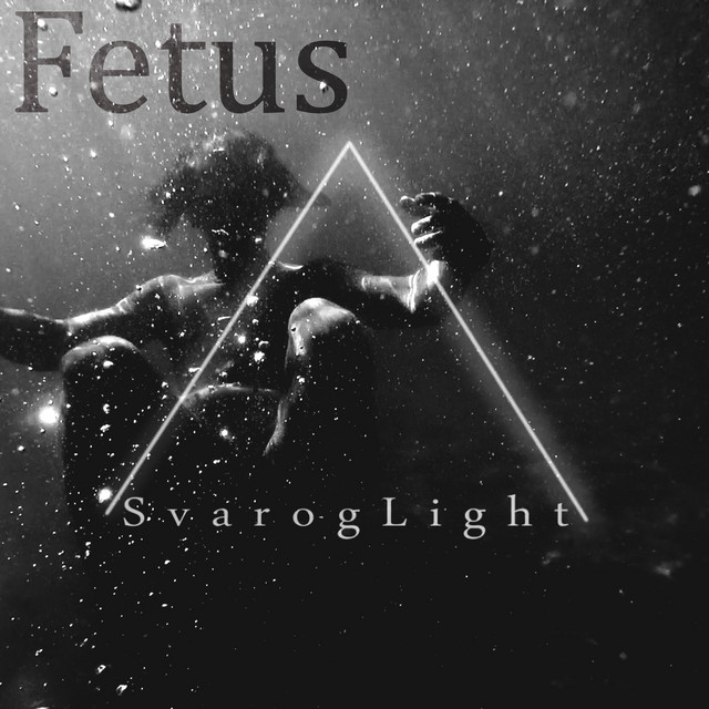 Cover art: Fetus — Svarog Light