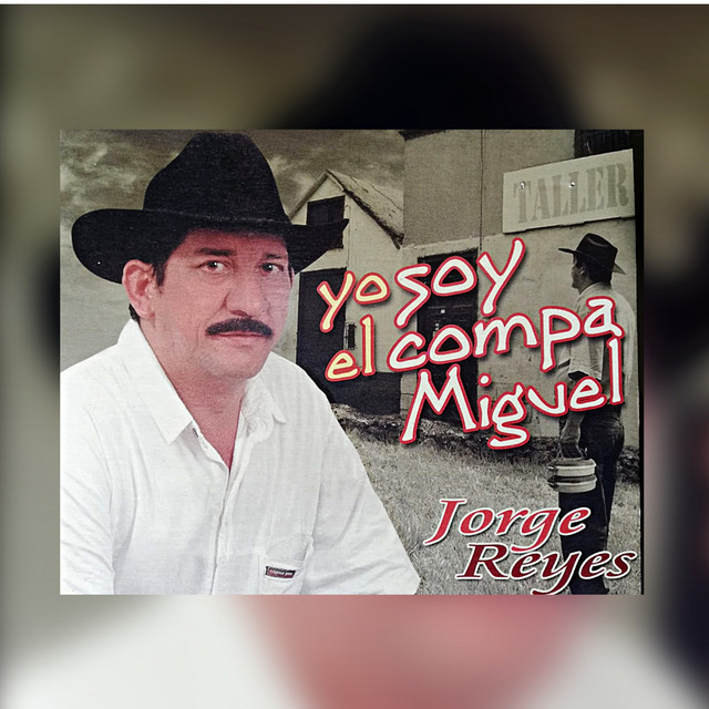 Yo Soy el Compa Miguel