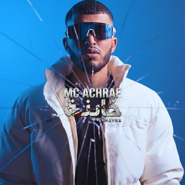 MC ACHRAF (KHAYNA) cover