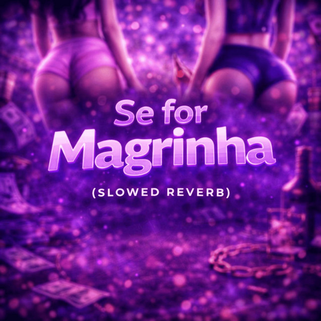 Se For Magrinha