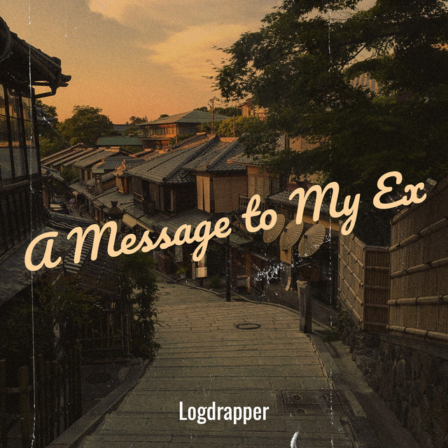 A Message to My Ex