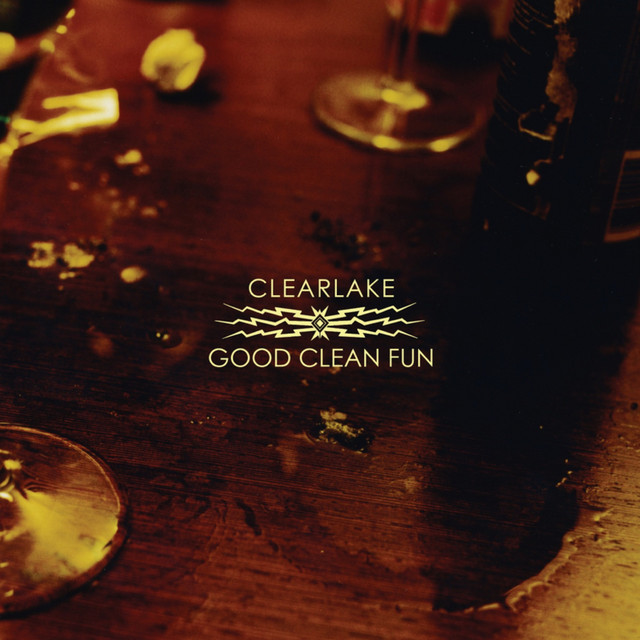 Good Clean Fun (Chicken Lips Remix) - Single by Clearlake | Spotify