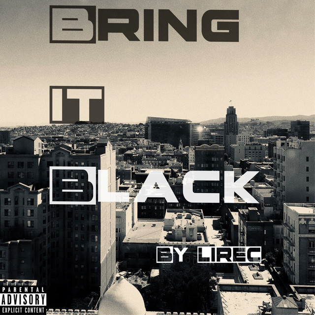 Bring It Black - Single by LIREC | Spotify