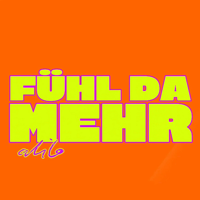Fühl da mehr