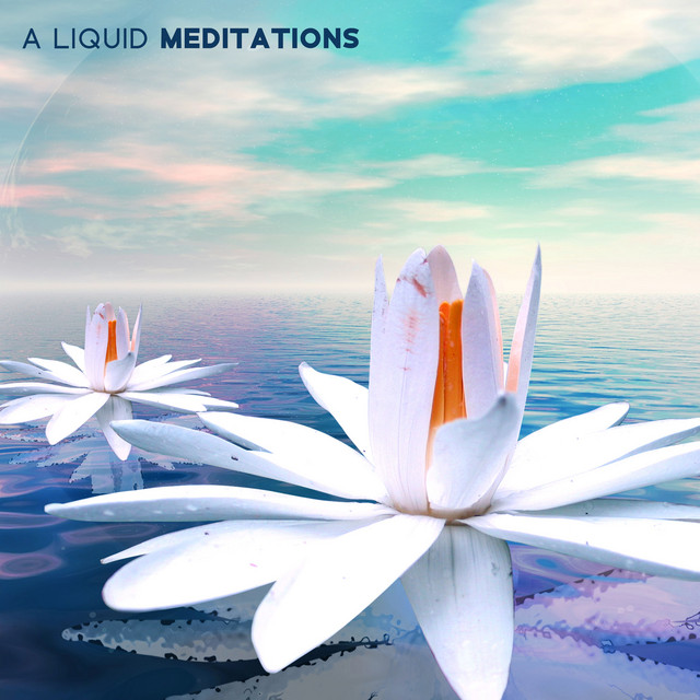 A Liquid Meditations: Relaxing Ocean Waves, Waterfalls and Nature Sounds for Deep Sleep, Meditation & Spa