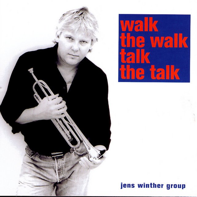 Walk The Walk, Talk The Talk — Jens Winther Group