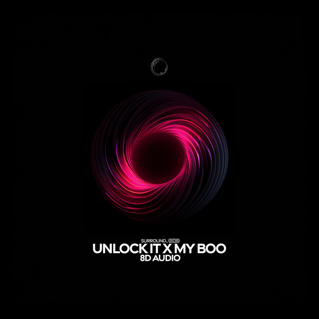 Unlock It x My Boo (8d Audio) cover art