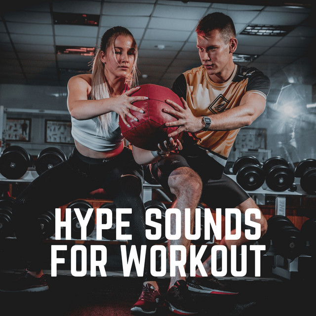 Hype Sounds for Workout