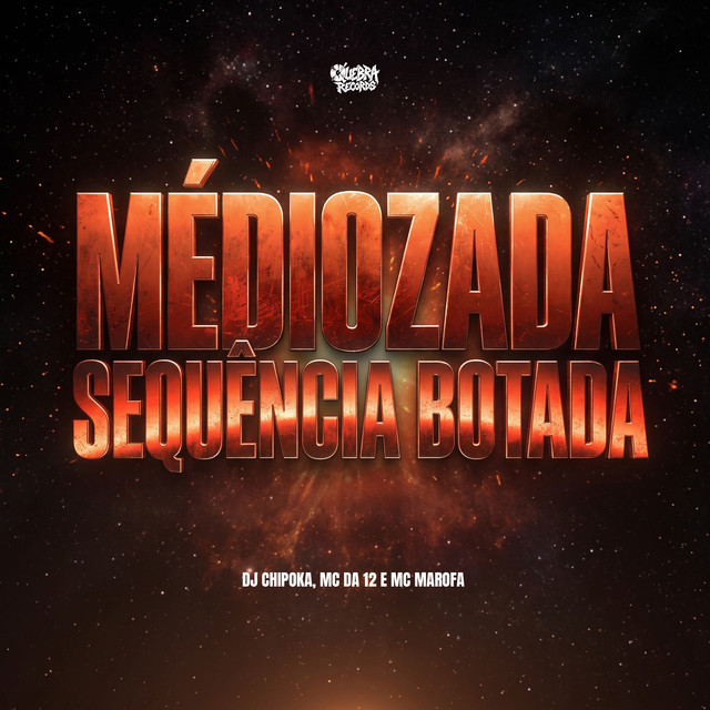 Médiozada Sequência Botada