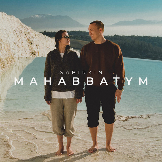 Mahabbatym - Single by Sabirkin | Spotify