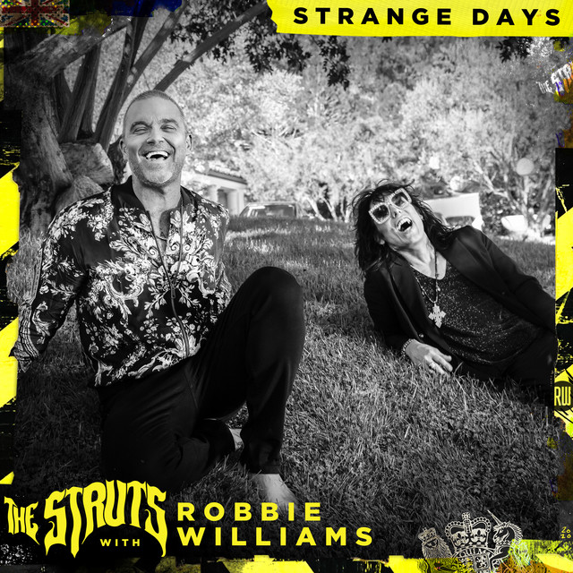 Strange Days (with Robbie Williams) - Single by The Struts | Spotify