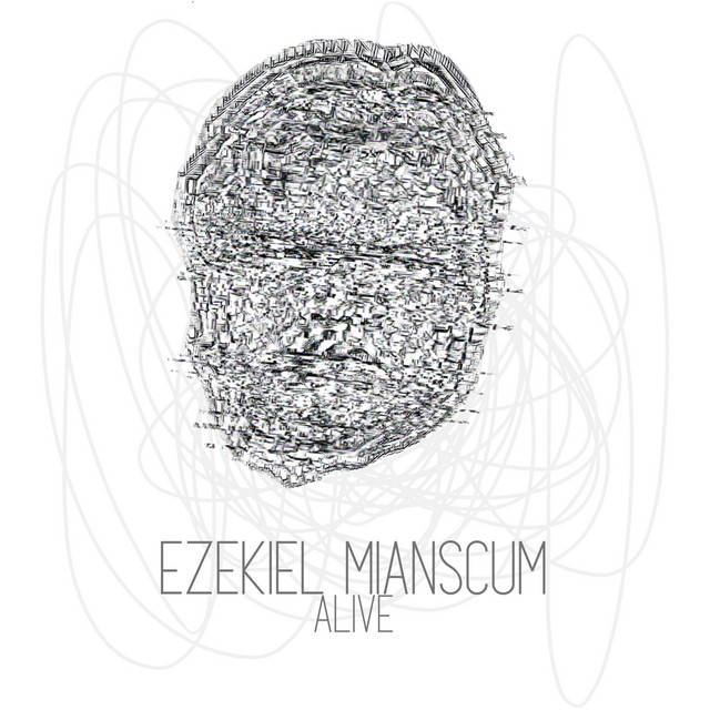  – Alive