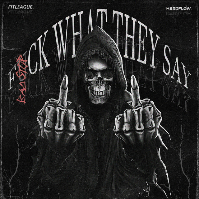 FUCK WHAT THEY SAY